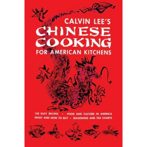 Chinese Cooking for American Kitchens: (Cooklore Reprint) Paperback, Coachwhip Publications