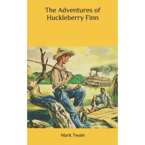 The Adventures of Huckleberry Finn Paperback, Independently Published