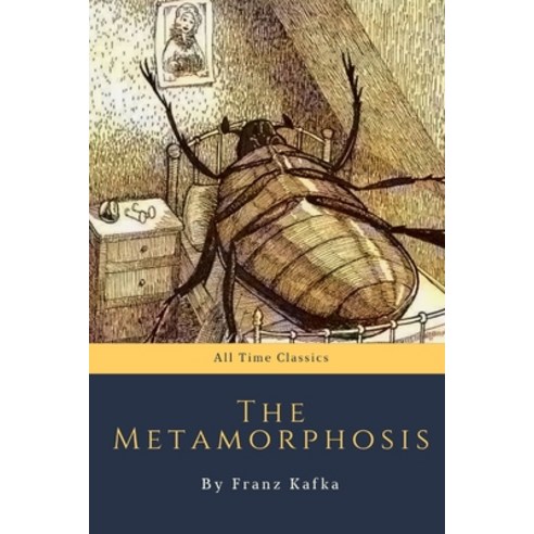 The Metamorphosis by Franz Kafka Paperback, Independently Published, English, 9798699607150