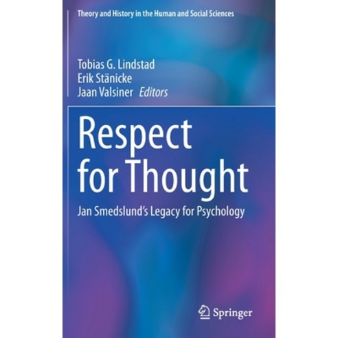Respect for Thought: Jan Smedslund''s Legacy for Psychology Hardcover, Springer