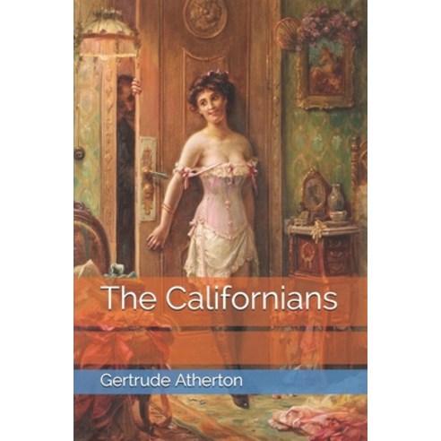 The Californians Paperback, Independently Published, English, 9798746151186
