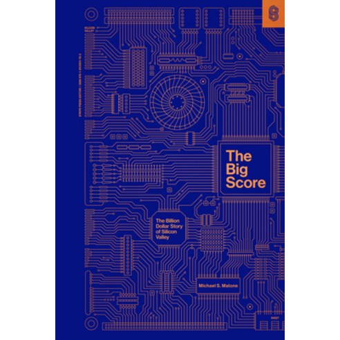 (영문도서) The Big Score: The Billion Dollar Story of Silicon Valley Hardcover, Stripe Press, English, 9781953953162