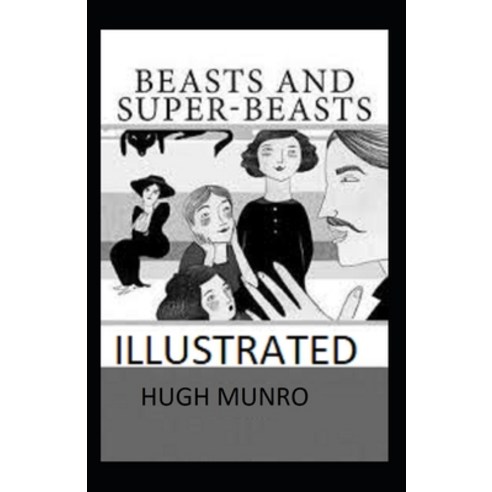 (영문도서) Beasts and Super-Beasts Illustrated Paperback, Independently Published, English, 9798423911997