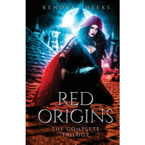 (영문도서) Red Origins: The Complete Trilogy Paperback, Tulipe Noire Press, English, 9781953073082