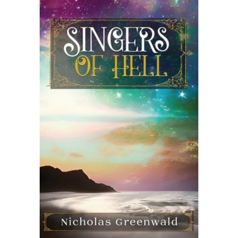 (영문도서) Singers of Hell Paperback, Nicholas Greenwald, English, 9798988180692