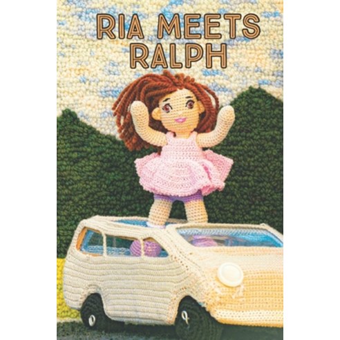 (영문도서) Ria Meets Ralph Paperback, Independently Published, English, 9798372188686