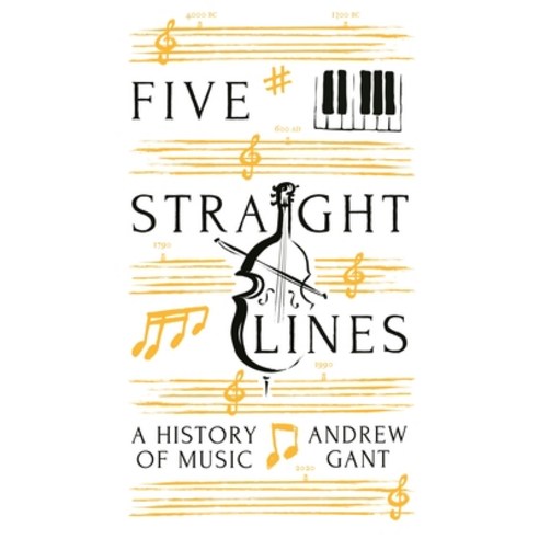 (영문도서) Five Straight Lines: A History of Music Hardcover, Ips - Profile Books, English, 9781781257777