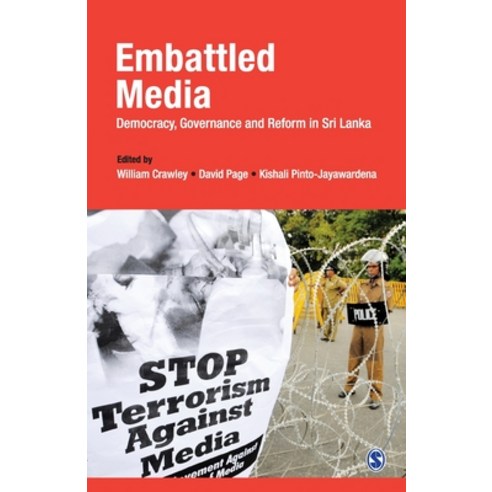 Embattled Media: Democracy Governance and Reform in Sri Lanka Paperback, Sage, English, 9789353289607