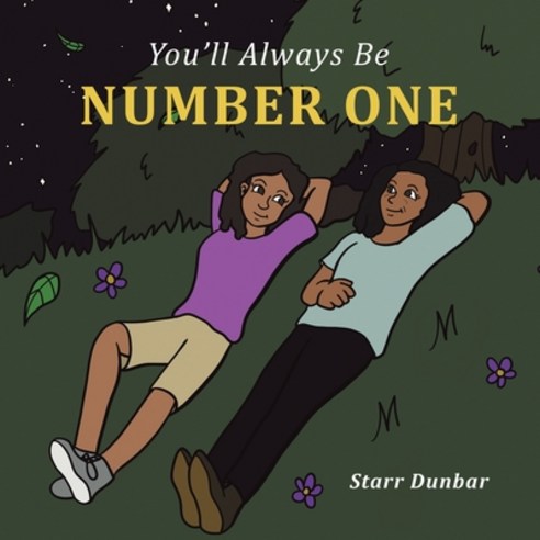 (영문도서) You''Ll Always Be Number One Paperback, Authorhouse, English, 9781665539012