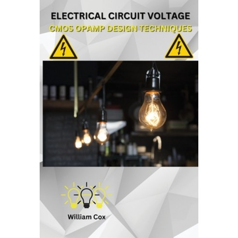 (영문도서) Electrical Circuit Voltage CMOS Opamp Design Techniques Paperback, Glassdoor, English, 9781962116138