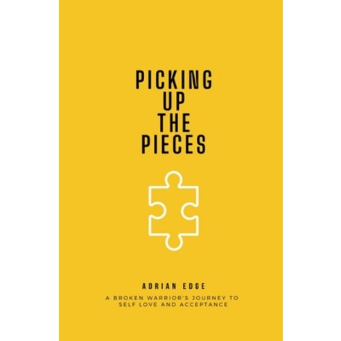 Picking Up The Pieces: The story of a boy finding himself one piece at a time Paperback, Independently Published, English, 9798703959749