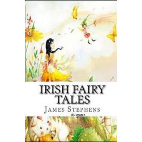Irish Fairy Tales Illustrated Paperback, Independently Published, English, 9798721536687