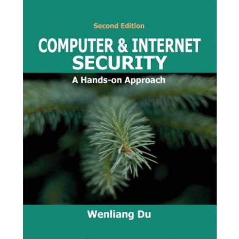 Computer ＆ Internet Security:A Hands-on Approach, Wen Hui Chu Ban She