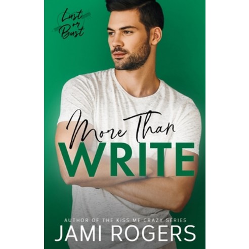 (영문도서) More Than Write: A Single Dad Grumpy Sunshine Romance Paperback, Jami Rogers, English, 9798990095403