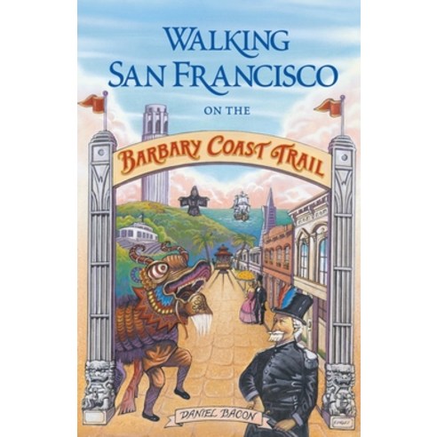 Walking San Francisco on the Barbary Coast Trail Paperback, Quicksilver Press, English, 9780964680456