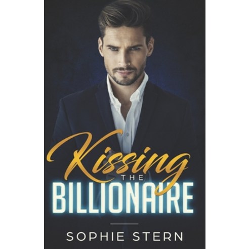 (영문도서) Kissing the Billionaire Paperback, Independently Published, English, 9798542148212