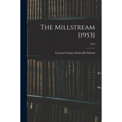 (영문도서) The Millstream [1953]; 1953 Paperback, Hassell Street Press, English, 9781014437914