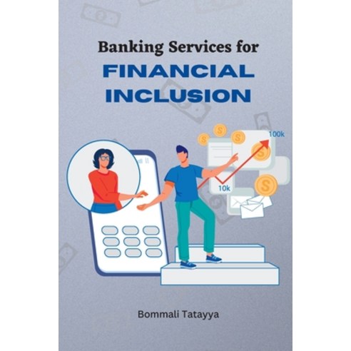 (영문도서) Banking Services for Financial Inclusion Paperback, Majestic Publisher, English, 9787888302594