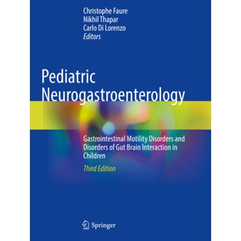 (영문도서) Pediatric Neurogastroenterology: Gastrointestinal Motility Disorders and Disorders of Gut Bra... Paperback, Springer, English, 9783031152313