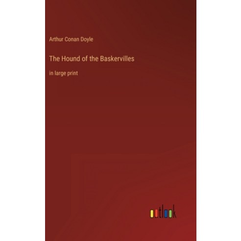 (영문도서) The Hound of the Baskervilles: in large print Hardcover, Outlook Verlag, English, 9783368323417