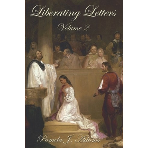 Liberating Letters Volume 2: Letters From A Mother To A Daughter To Restore Liberty Paperback, Createspace Independent Pub..., English, 9781533399809