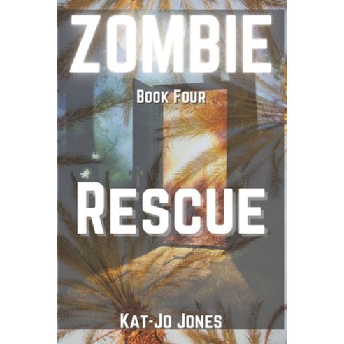(영문도서) Zombie Book Four: Rescue Paperback, Independently Published, English, 9798377411437