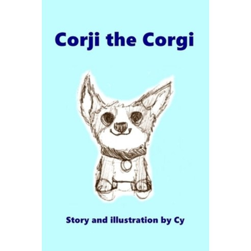 Corji the Corgi Paperback, Independently Published
