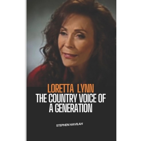 (영문도서) Loretta Lynn: The Country Voice of a Generation Paperback, Independently Published, English, 9798324841799