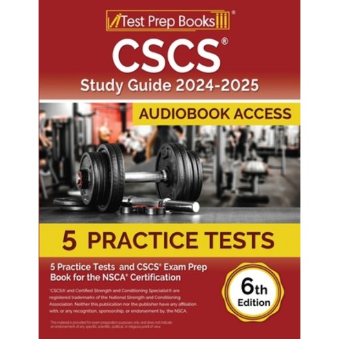 (영문도서) CSCS Study Guide 2024-2025: 5 Practice Tests and CSCS Exam Prep Book for the NSCA Certificati... Paperback, Test Prep Books, English, 9781637755358