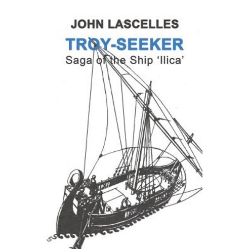 Troy-Seeker: Saga of the Ship ''Ilica'' Paperback, Austin Macauley, English, 9781643780689
