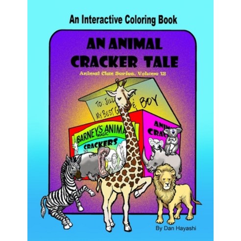 (영문도서) An Animal Cracker Tale: Animal Clan Series Volume 12 Paperback, Independently Published, English, 9798386374358