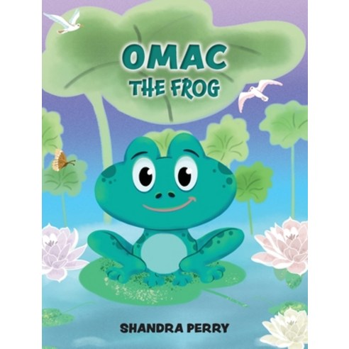 Omac the Frog Hardcover, Perry Publishing, English, 9781736641019