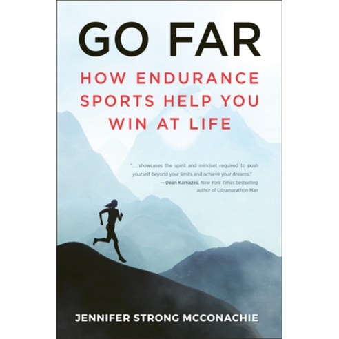 (영문도서) Go Far: How Endurance Sports Help You Win at Life Paperback, Hatherleigh Press, English, 9781578269136