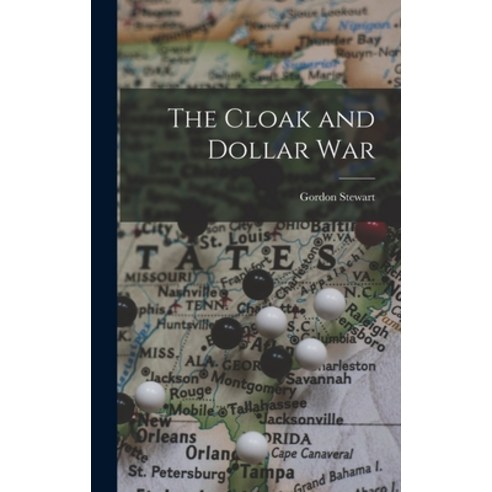 (영문도서) The Cloak and Dollar War Hardcover, Hassell Street Press, English, 9781013928796