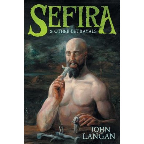 Sefira and Other Betrayals, Hippocampus Press
