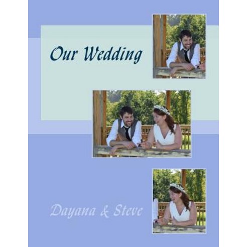(영문도서) Our Wedding Paperback, Createspace Independent Pub..., English, 9781519762801