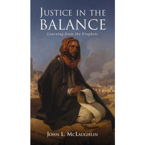 Justice in the Balance Hardcover, Wipf & Stock Publishers