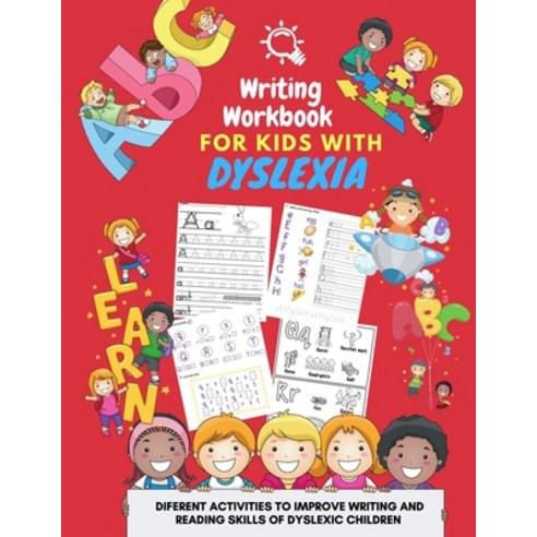 (영문도서) Writing Workbook for Kids with Dyslexia - diferent activities to improve writing and reading ... Paperback, Independently Published, English, 9798731368087