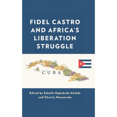 Fidel Castro and Africa''s Liberation Struggle Hardcover, Lexington Books
