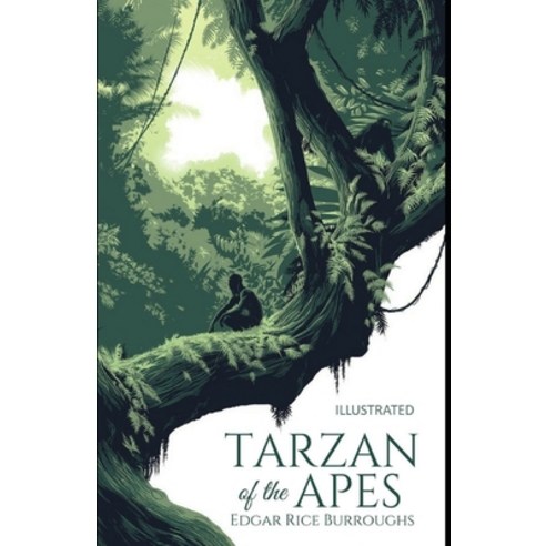 Tarzan of the Apes Illustrated Paperback, Independently Published