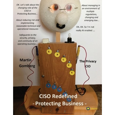 (영문도서) CISO Redefined Protecting Business Paperback, Cyberite LLC, English, 9780998775128