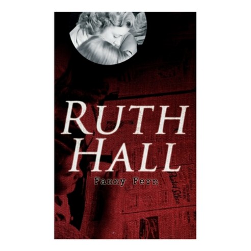 (영문도서) Ruth Hall Paperback, E-Artnow, English, 9788027341993
