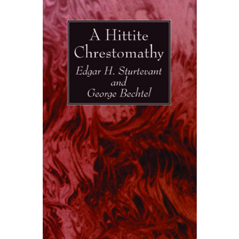 A Hittite Chrestomathy Paperback, Wipf & Stock Publishers