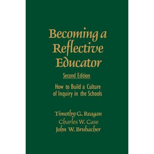 (영문도서) Becoming a Reflective Educator: How to Build a Culture of Inquiry in the Schools Paperback, Corwin Publishers, English, 9780761975533