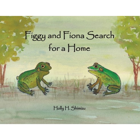 Figgy and Fiona Search for a Home Paperback, Bethesda Communications Group, English, 9781735772974