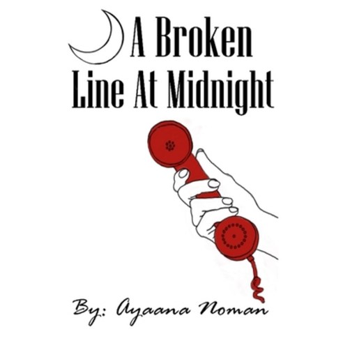 (영문도서) A Broken Line At Midnight Paperback, Independently Published, English, 9798837491993