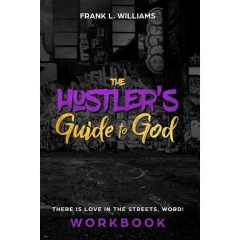 The Hustler''s Guide to God Paperback, Independently Published