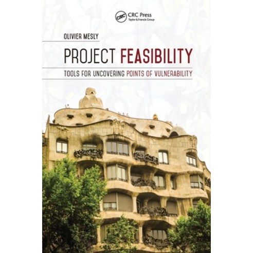 (영문도서) Project Feasibility: Tools for Uncovering Points of Vulnerability Paperback, CRC Press, English, 9780367782474