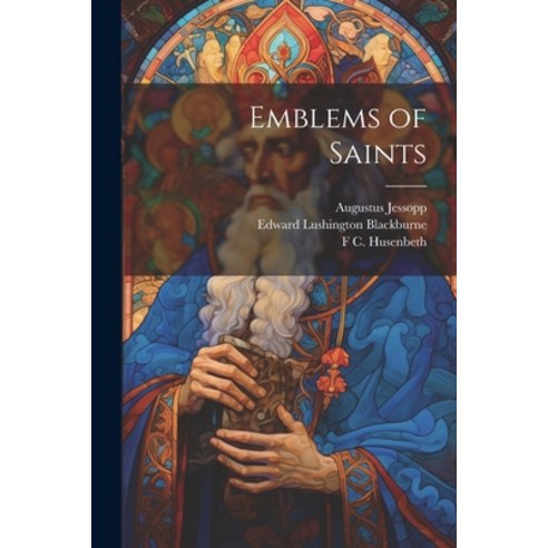 (영문도서) Emblems of Saints Paperback, Legare Street Press, English, 9781021456793