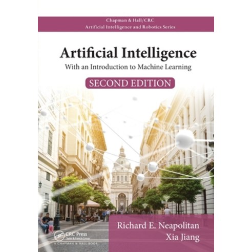 Artificial Intelligence: With an Introduction to Machine Learning Second Edition Paperback, CRC Press, English, 9780367571641